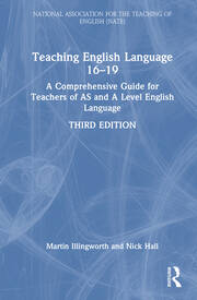 Teaching English Language 16–19: A Comprehensive Guide for Teachers of AS and A Level English Language book cover