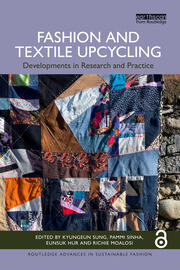 Fashion and Textile Upcycling: Developments in Research and Practice book cover