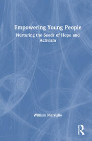 Empowering Young People: Nurturing the Seeds of Hope and Activism book cover
