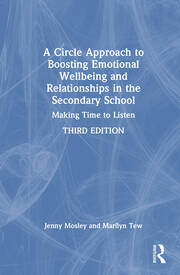A Circle Approach to Boosting Emotional Wellbeing and Relationships in the Secondary School: Making Time to Listen book cover