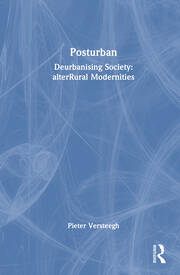 Posturban: Deurbanising Society: alterRural Modernities book cover