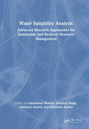 Water Suitability Analysis: Advanced Research Approaches for Sustainable and Resilient Resource Management book cover