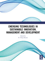 Emerging Technologies In Sustainable Innovation, Management and Development book cover