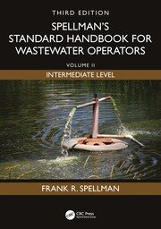 Spellman's Standard Handbook for Wastewater Operators: Volume II, Intermediate Level, Third Edition book cover