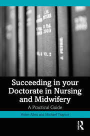 Succeeding in your Doctorate in Nursing and Midwifery: A Practical Guide book cover