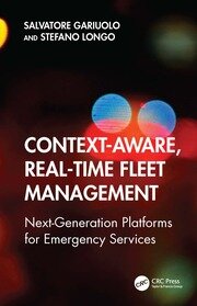 Context-Aware, Real-Time Fleet Management: Next-Generation Platforms for Emergency Services book cover