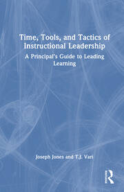 Time, Tools, and Tactics of Instructional Leadership: A Principal’s Guide to Leading Learning book cover