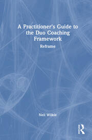 A Practitioner's Guide to the Duo Coaching Framework: Reframe book cover