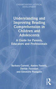 Understanding and Improving Reading Comprehension in Children and Adolescents: A Guide for Parents, Educators and Professionals book cover