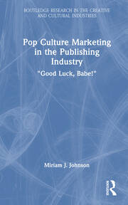 Pop Culture Marketing in the Publishing Industry: 