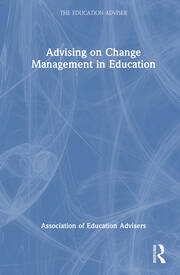 Advising on Change Management in Education book cover