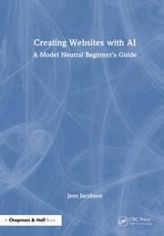 Creating Websites with AI: A Model Neutral Beginner's Guide book cover