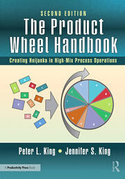 The Product Wheel Handbook: Creating Heijunka in High-Mix Process Operations book cover