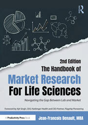 The Handbook of Market Research for Life Science Companies: Navigating the Gap Between Lab and Market book cover