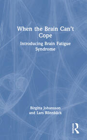 When the Brain Can’t Cope: Introducing Brain Fatigue Syndrome book cover