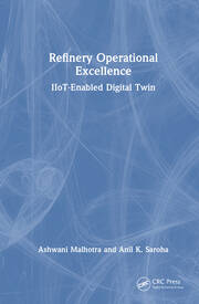 Refinery Operational Excellence: IIoT-Enabled Digital Twin book cover