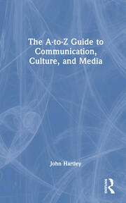 The A-to-Z Guide to Communication, Culture, and Media book cover