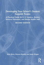 Developing Your School’s Student Support Teams: A Practical Guide for K-12 Leaders, Student Services Personnel, and Mental Health Staff book cover