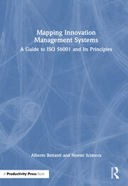 Mapping Innovation Management Systems: A Guide to  ISO 56001 and Its Principles book cover