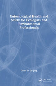 Entomological Health and Safety for Ecologists and Environmental Professionals book cover