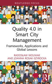 Quality 4.0 in Smart City Management: Frameworks, Applications and Global Lessons book cover