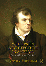 Writers on Architecture in America: From Jefferson to Giedion book cover