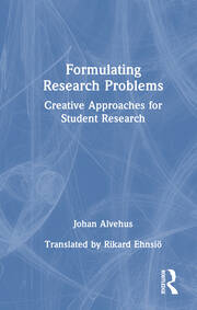Formulating Research Problems: Creative Approaches for Student Research book cover