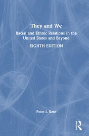 They and We: Racial and Ethnic Relations in the United States and Beyond book cover