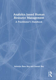 Analytics based Human Resource Management: A Practitioner’s Handbook book cover