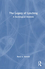The Legacy of Lynching: A Sociological Analysis book cover