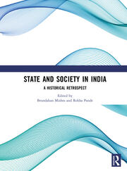 State and Society in India: A Historical Retrospect book cover