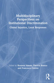 Multidisciplinary Perspectives on Institutional Discrimination: Global Injustice, Local Responses book cover