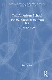 The American School: From the Puritans to the Trump Era book cover