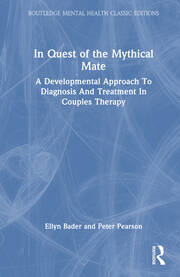In Quest of the Mythical Mate: A Developmental Approach To Diagnosis And Treatment In Couples Therapy book cover