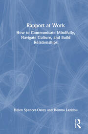 Rapport at Work: How to Communicate Mindfully, Navigate Culture, and Build Relationships book cover