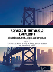 Advances in Sustainable Engineering: Innovations in Materials, Design, and Performance book cover