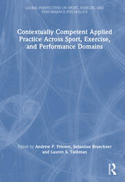 Contextually Competent Applied Practice Across Sport, Exercise, and Performance Domains book cover