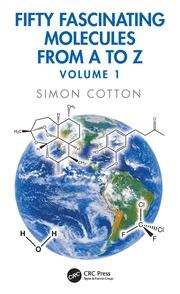 Fifty Fascinating Molecules from A to Z: Volume 1 book cover