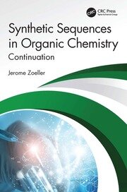 Synthetic Sequences in Organic Chemistry: Continuation book cover
