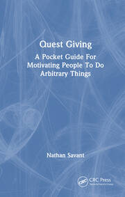 Quest Giving: A Pocket Guide For Motivating People To Do Arbitrary Things book cover