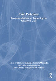 Dual Pathology: Recommendations for Improving the Quality of Care book cover