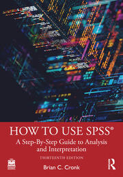 How to Use SPSS®: A Step-By-Step Guide to Analysis and Interpretation book cover