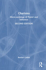 Charisma: Micro-sociology of Power and Influence book cover