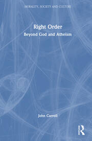 Right Order: Beyond God and Atheism book cover