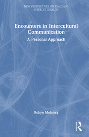 Encounters in Intercultural Communication: A Personal Approach book cover