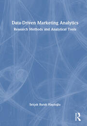 Data-Driven Marketing Analytics: Research Methods and Analytical Tools book cover