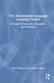 The Autonomous Language Learning Toolkit: A Research-Based Guide for Learners, Educators, and Mentors book cover