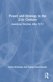 Power and Strategy in the 21st Century: American Decline After 9/11 book cover
