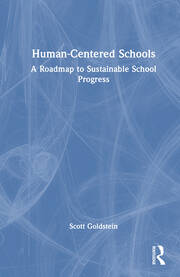 Human-Centered Schools: A Roadmap to Sustainable School Progress book cover
