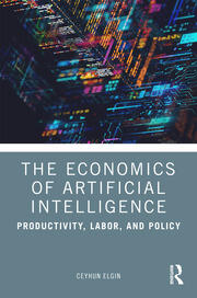 The Economics of Artificial Intelligence: Productivity, Labor, and Policy book cover